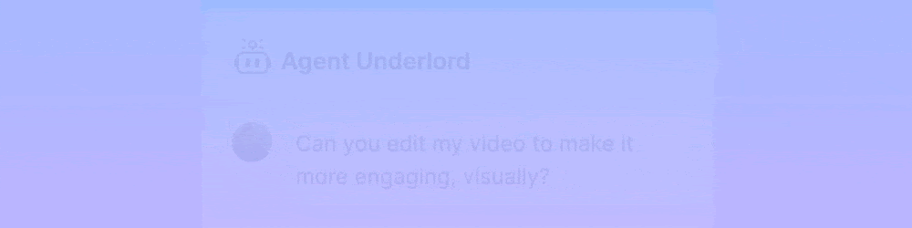 User reacting to Underlord prompt